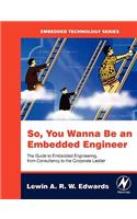 So You Wanna Be an Embedded Engineer