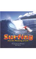 Surfing and the Meaning of Life