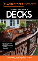 Black & Decker the Complete Guide to Decks 7th Edition