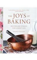 The Joys of Baking: Recipes and Stories for a Sweet Life