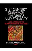 21st Century Research on Drugs and Ethnicity