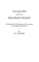 Fauquier During the Proprietorship: (English)