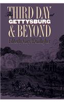 Third Day at Gettysburg and Beyond