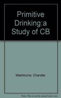 Primitive Drinking:a Study of CB