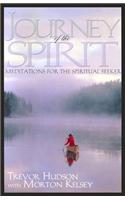 Journey of the Spirit: Meditations for the Spiritual Seeker