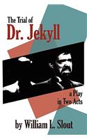 The Trial of Dr.Jekyll