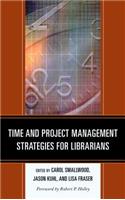Time and Project Management Strategies for Librarians