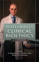 Pellegrino's Clinical Bioethics