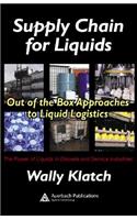 Supply Chain for Liquids: Out of the Box Approaches to Liquid Logistics