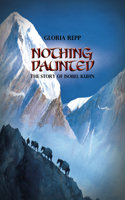 Nothing Daunted: Isobel Kuhn