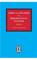 Bedford County, Tennessee, Soldiers of the Revolution in.