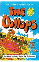 AMAZING ADVENTURES OF THE DOLLOPS