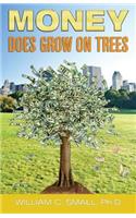 Money DOES Grow on Trees