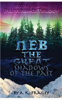 NEB the Great: Shadows of the Past