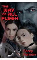 The Way of All Flesh