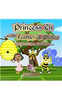 Princess Eli and the Feathered Prince: The Tale of Queen Wildflower