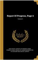 Report Of Progress, Page 4; Volume 3