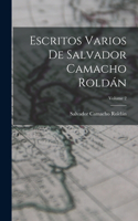 Escritos Varios De Salvador Camacho Roldán; Volume 2