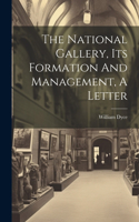 National Gallery, Its Formation And Management, A Letter