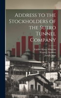 Address to the Stockholders of the Sutro Tunnel Company