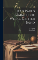 Jean Paul's sämmtliche Werke, Dritter Band