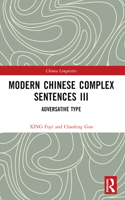 Modern Chinese Complex Sentences III