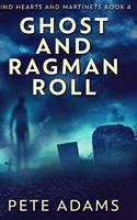 Ghost And Ragman Roll: Clear Print Hardcover Edition