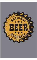 National Beer Security: Funny Beer Quotes Journal For Brewing, Crafting, Homebrewing, Tastings, Barley And Hopes & Strong Beers Fans - 6x9 - 100 Blank Lined Pages