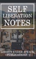 Self-Liberation Notes