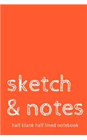 Sketch & Notes Half Blank Half Lined Notebook