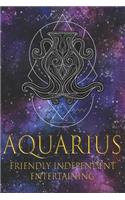 Aquarius Friendly Independent Entertaining: Awesome Zodiac Sign Journal / Notebook / Diary / Greetings / Appreciation Quote Gift (6 x 9 - 110 Blank Lined Pages)
