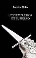 Los Templarios En El Bierzo: (Literatura Templaria)