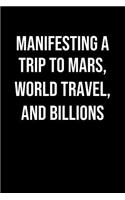Manifesting A Trip To Mars World Travel And Billions