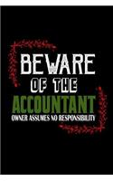 Beware of the accountant. Owner assumes no resposibility