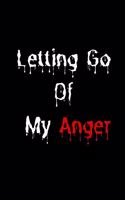 Letting Go Of My Anger