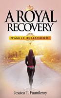A Royal Recovery