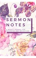 Sermon Notes: A Weekly Journal For Recording and Reflection: A Watercolor and Butterfly Notebook for the Pink and Purple Loving Christian