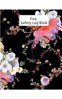 Fire Safety Log Book: Fire Alarm Service & Inspection Notebook - Blank Safety Fire Alarm Journal - Fire Safety Organizer - Fire Incident & Prevention Book - For Fire Figh