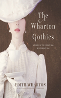 The Wharton Gothics