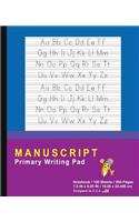 Manuscript Primary Writing Pad: Blue Purple - Writing Journal Tablet For Kids - Write ABC's & First Words - Handwriting Practice - For Home & School [Classic]