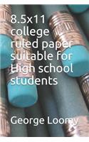 8.5x11 college ruled paper suitable for High school students
