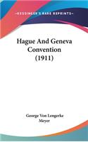 Hague And Geneva Convention (1911)