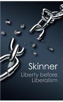 Liberty Before Liberalism