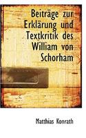 Beitr GE Zur Erkl Rung Und Textkritik Des William Von Schorham