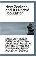 New Zealand, and Its Native Population
