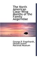 The North American Clear-Wing Months of the Family Aegeriidae