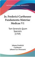 Jo. Frederici Cartheuser Fundamenta Materiae Medicae V1