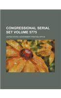 Congressional Serial Set Volume 5775: (English)
