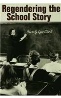 Regendering the School Story
