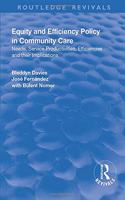 Equity and Efficiency Policy in Community Care